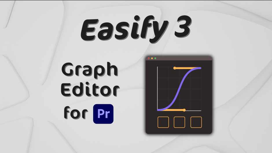 Easify 3 Pro - плагин для Premiere Pro и After Effects