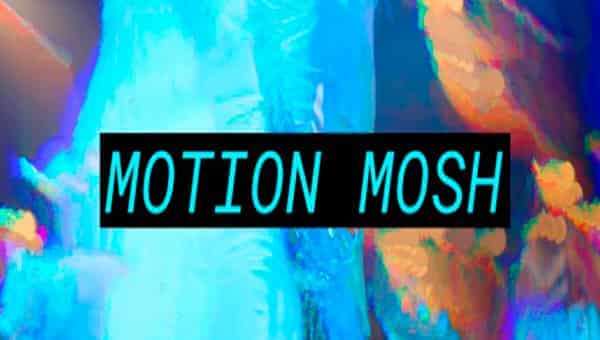 Motion Mosh - плагин для After Effects