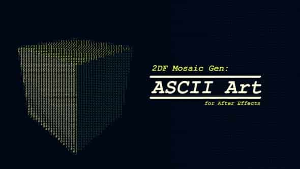 2DF Mosaic Gen - ASCII Art для After Effects