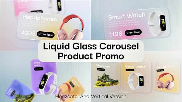 Liquid Glass Carousel Product Promo | Horizontal & Vertical Versions