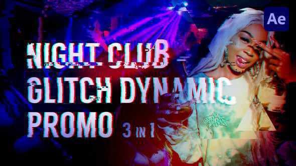 Night Club - Glitch Dynamic Promo для After Effects